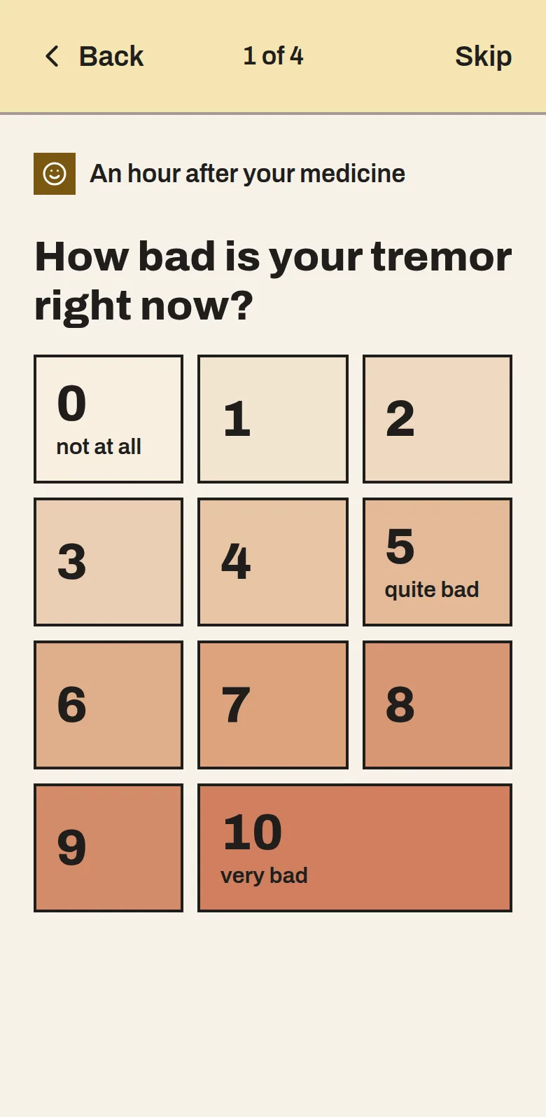 An hour after your medicine, the app asks how bad your tremor is, on a scale from 0 to 10.
